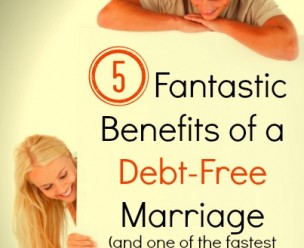 5 Fantastic Benefits of a Debt-Free Marriage