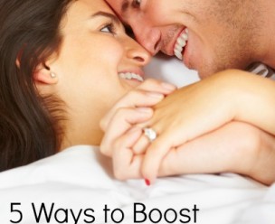 5 Ways to Boost Your Libido...Now