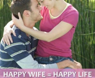 Happy Wife = Happy Life