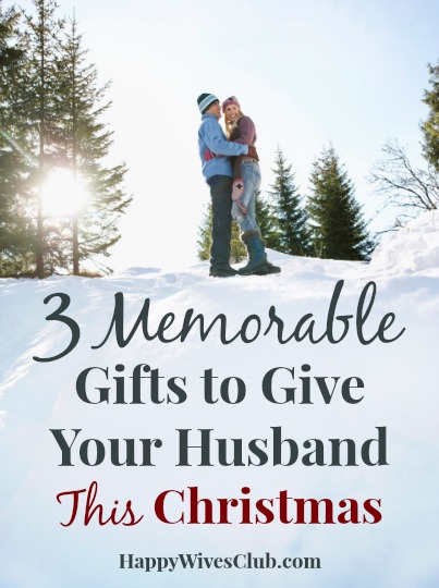 3 Memorable Gifts to Give Your Husband 