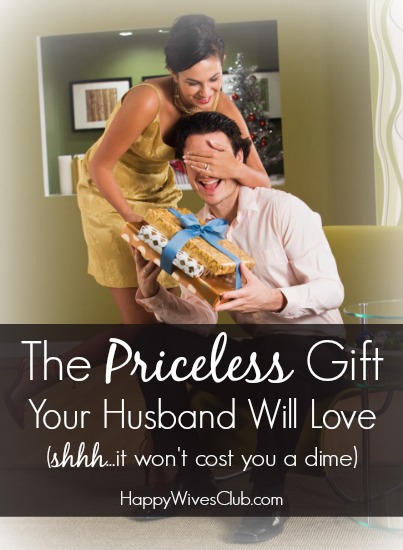The Priceless Gift Your Husband Will Love (that won't cost you a