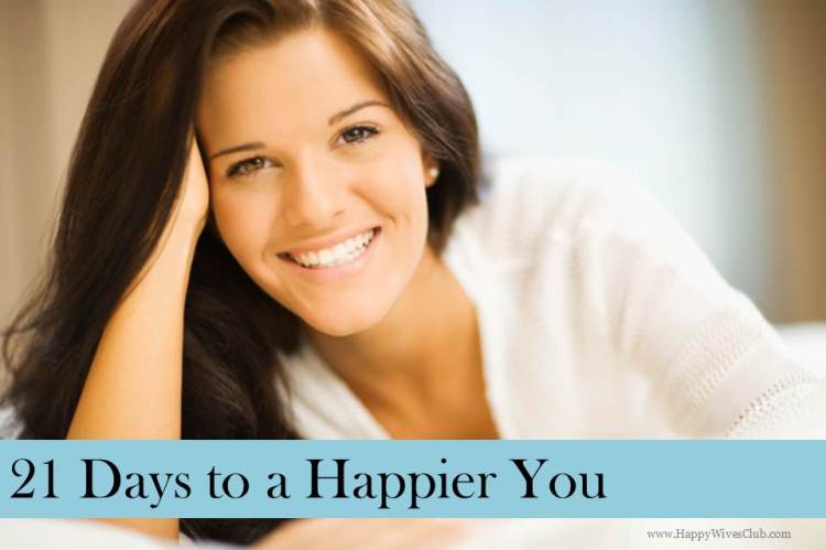 21 Days to a Happier You | Happy Wives Club